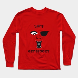 LET'S GET SPOOKY Long Sleeve T-Shirt